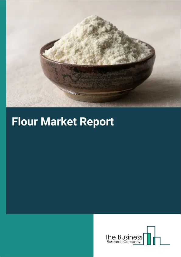 Global Flour Market Report 2026
