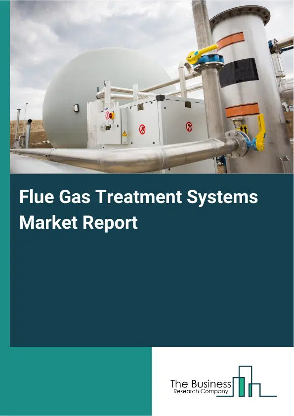 Global Flue Gas Treatment Systems Market Report 2026