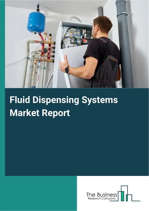 Global Fluid Dispensing Systems Market Report 2026