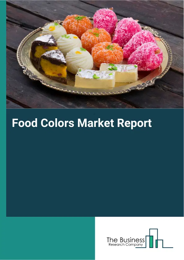 Global Food Colors Market Report 2026