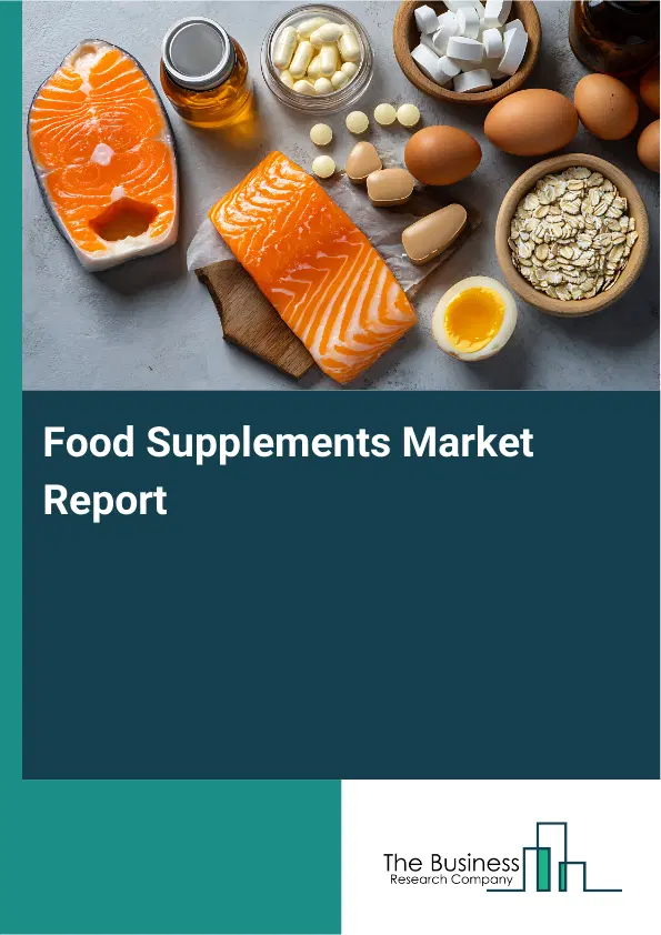 Global Food Supplements Market Report 2026
