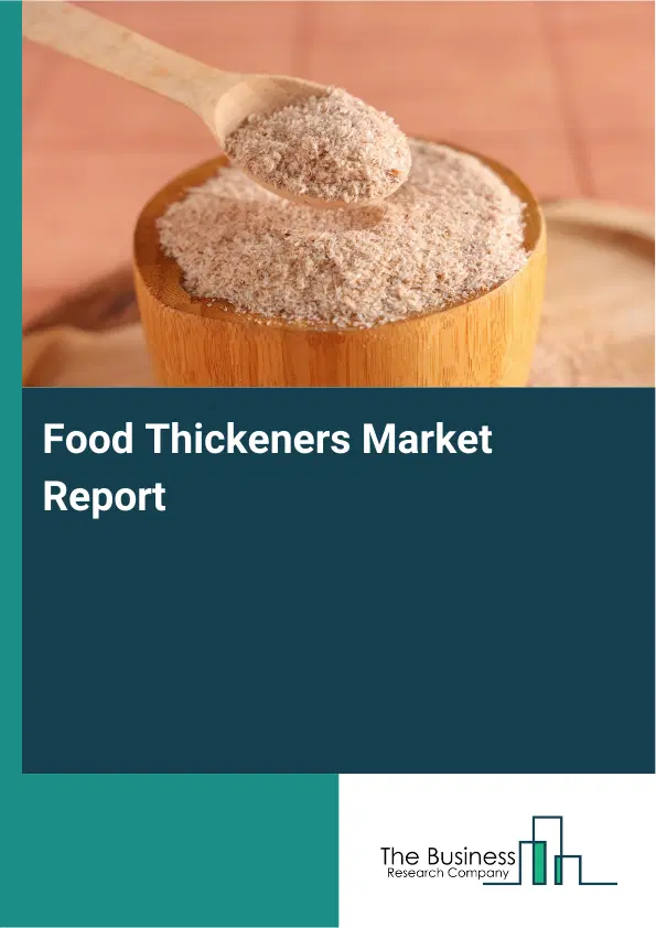 Global Food Thickeners Market Report 2026