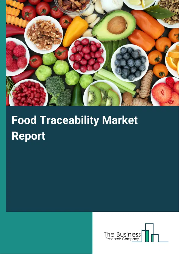Global Food Traceability Market Report 2026