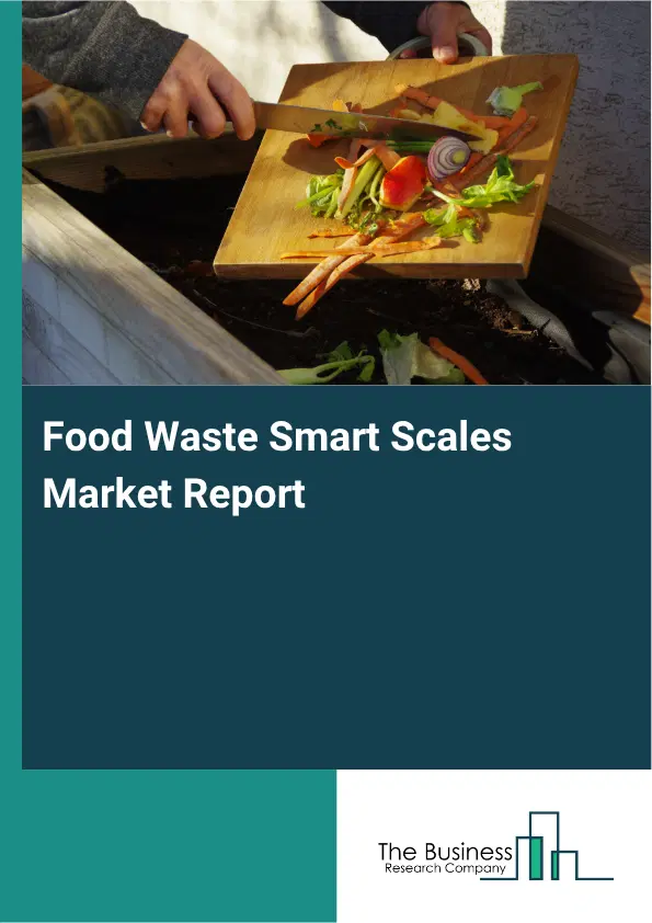 Food Waste Smart Scales Market Report 2026