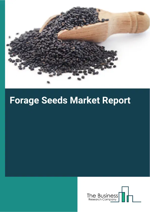 Global Forage Seeds Market Report 2026