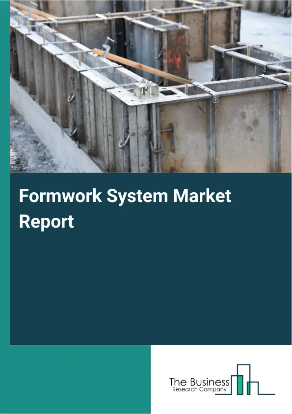 Global Formwork System Market Report 2026