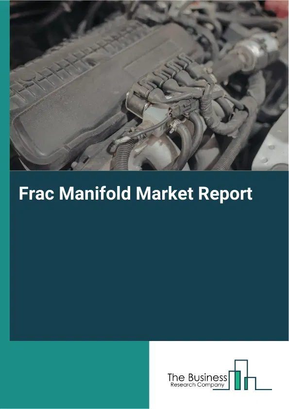 Global Frac Manifold Market Report 2026
