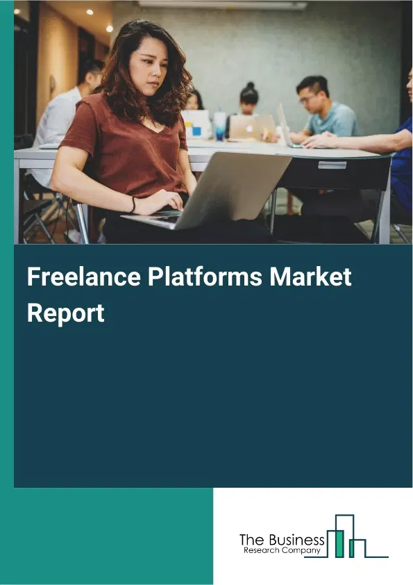 Global Freelance Platforms Market Report 2026