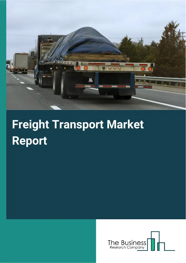 Global Freight Transport Market Report 2026
