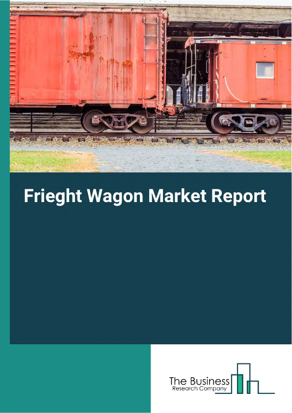 Frieght Wagon Market Report 2026