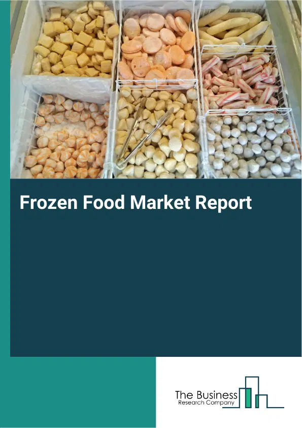 Global Frozen Food Market Report 2026