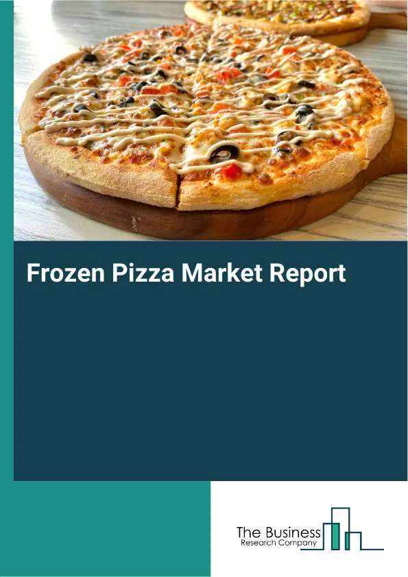 Global Frozen Pizza Market Report 2026