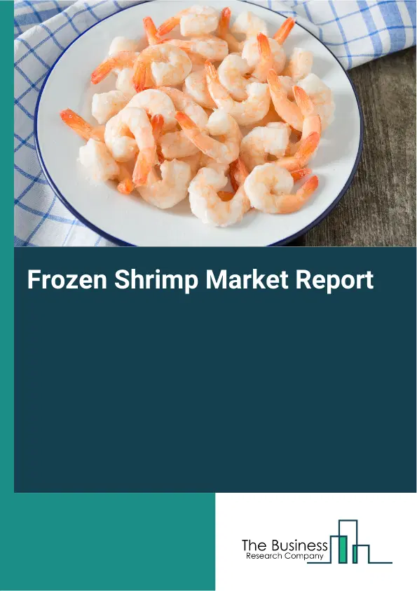 Global Frozen Shrimp Market Report 2026
