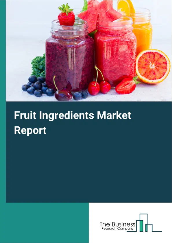 Fruit Ingredients Market Report 2026