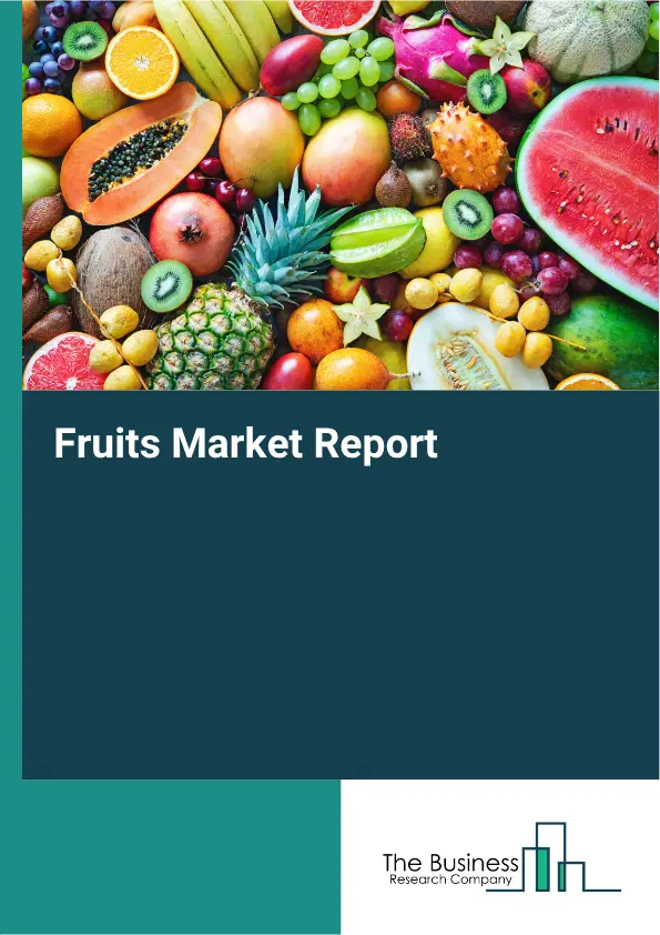 Fruits Market Report 2026