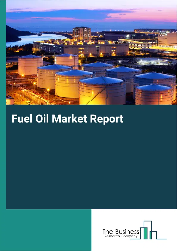 Global Fuel Oil Market Report 2026