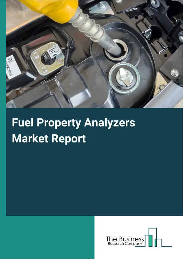 Global Fuel Property Analyzers Market Report 2026