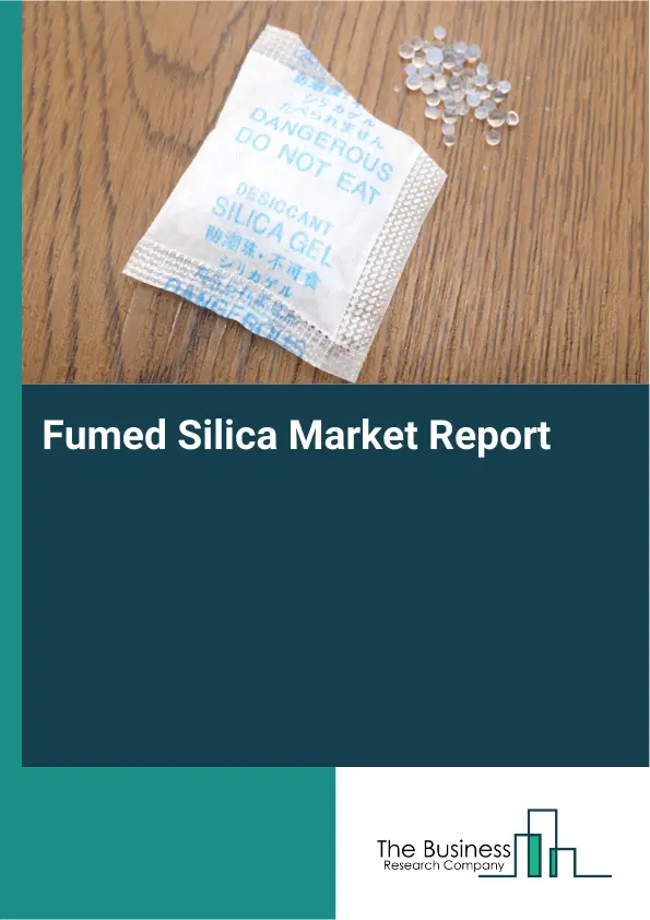 Global Fumed Silica Market Report 2026
