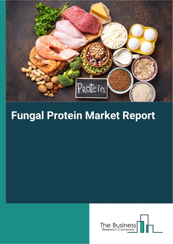 Global Fungal Protein Market Report 2026