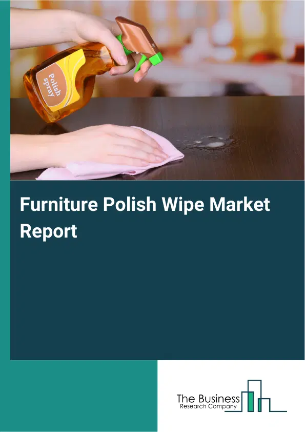 Global Furniture Polish Wipe Market Report 2026