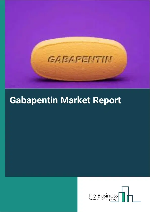 Global Gabapentin Market Report 2026