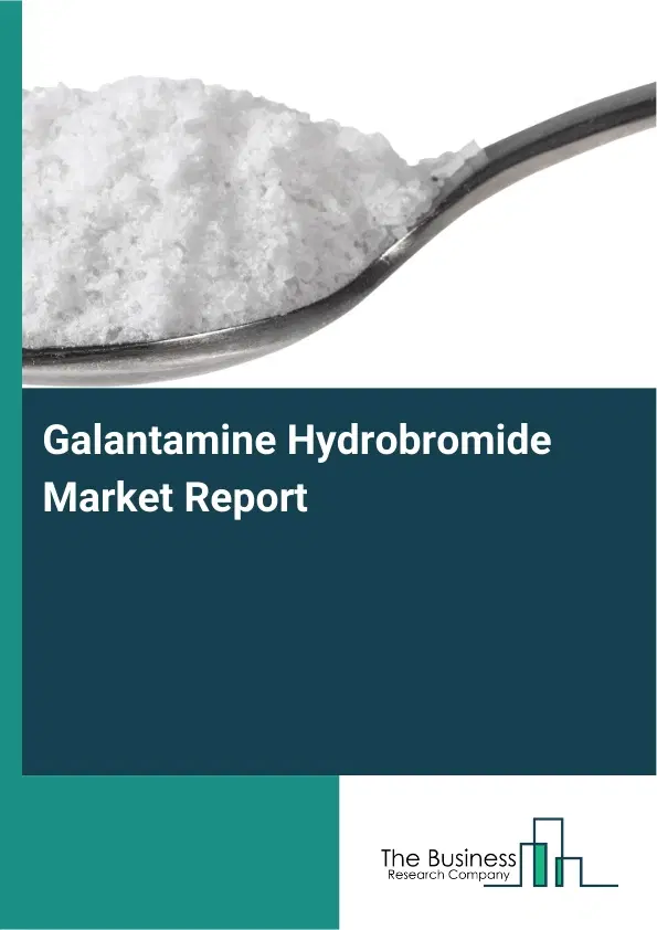 Global Galantamine Hydrobromide Market Report 2026