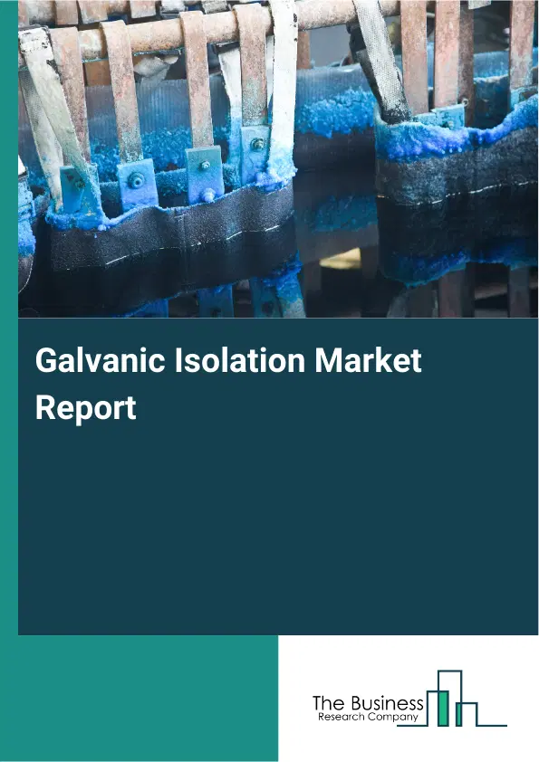 Global Galvanic Isolation Market Report 2026