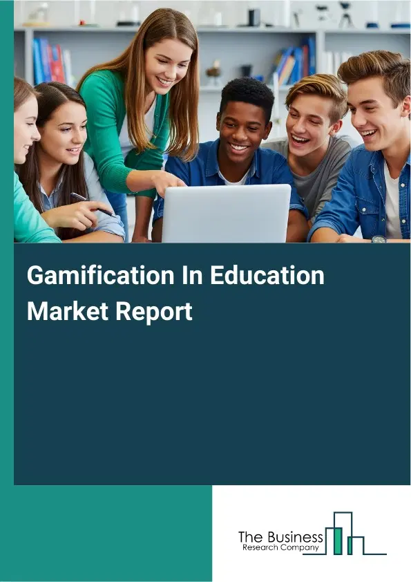 Global Gamification In Education Market Report 2026