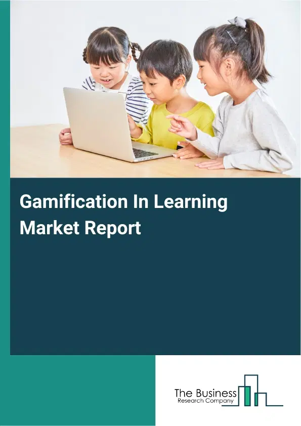 Global Gamification In Learning Market Report 2026