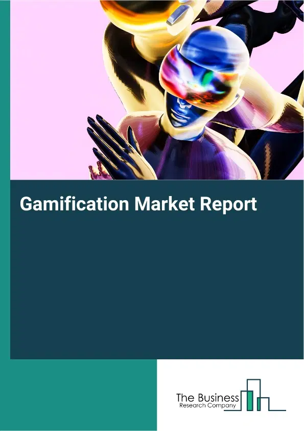 Global Gamification Market Report 2026