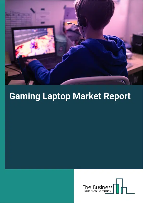 Global Gaming Laptop Market Report 2026