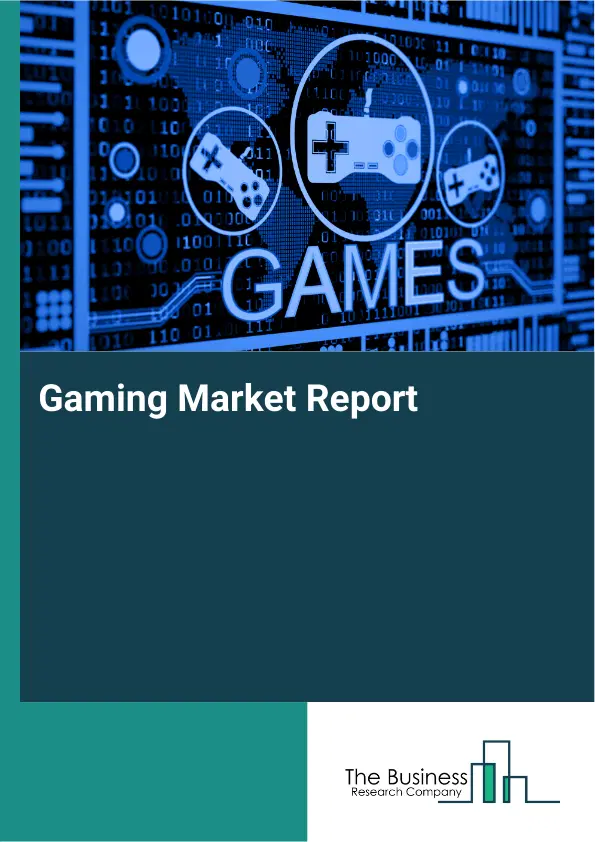 Global Gaming Market Report 2026