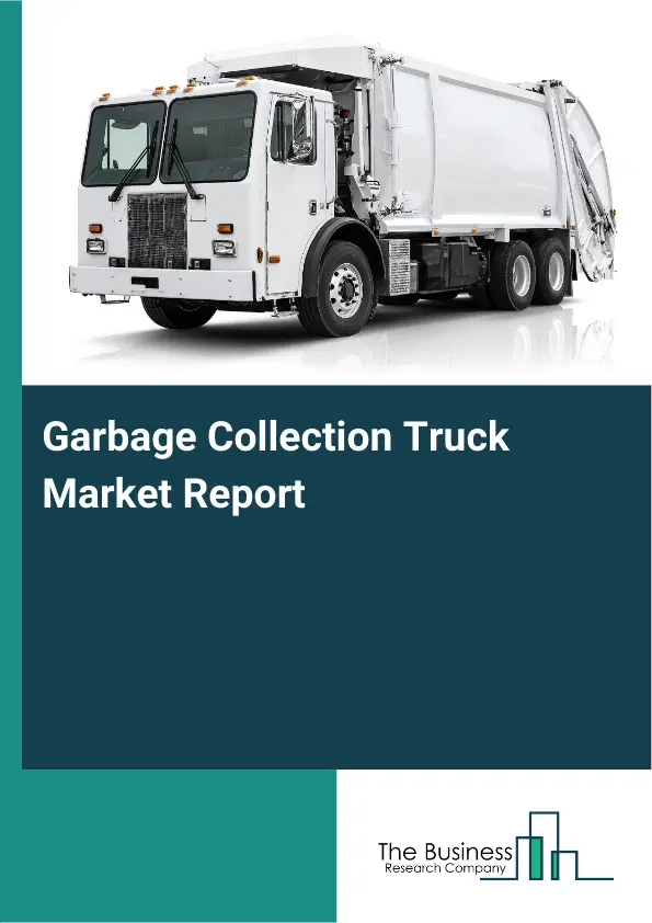 Global Garbage Collection Truck Market Report 2026