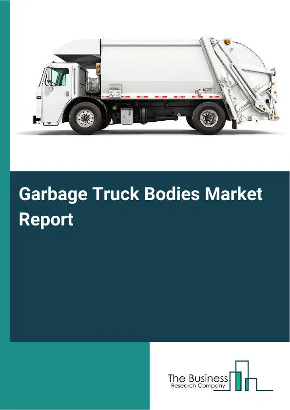 Global Garbage Truck Bodies Market Report 2026