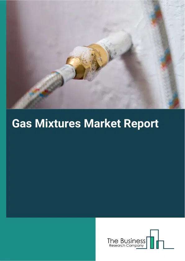 Global Gas Mixtures Market Report 2026