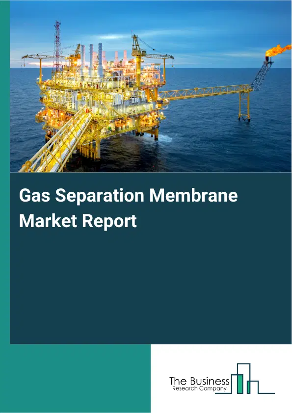 Global Gas Separation Membrane Market Report 2026