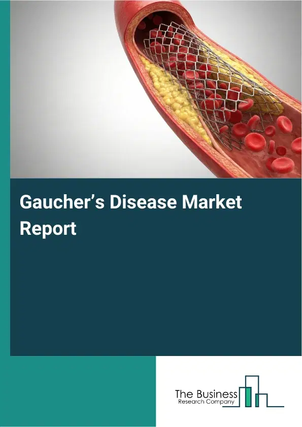 Global Gaucher’s Disease Market Report 2026