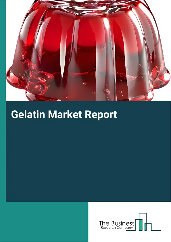 Global Gelatin Market Report 2026