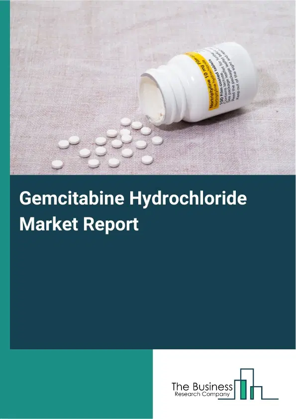 Global Gemcitabine Hydrochloride Market Report 2026