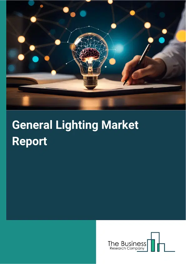 Global General Lighting Market Report 2026