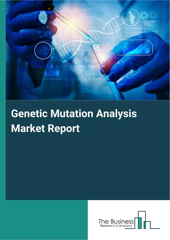 Global Genetic Mutation Analysis Market Report 2026
