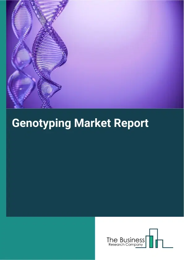 Global Genotyping Market Report 2026