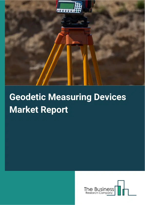 Global Geodetic Measuring Devices Market Report 2026