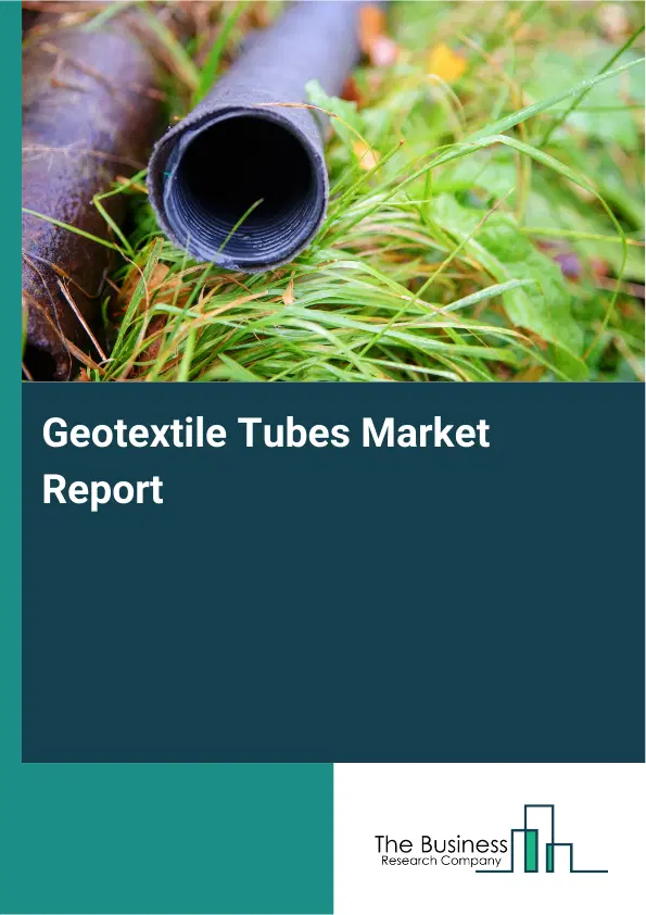 Global Geotextile Tubes Market Report 2026