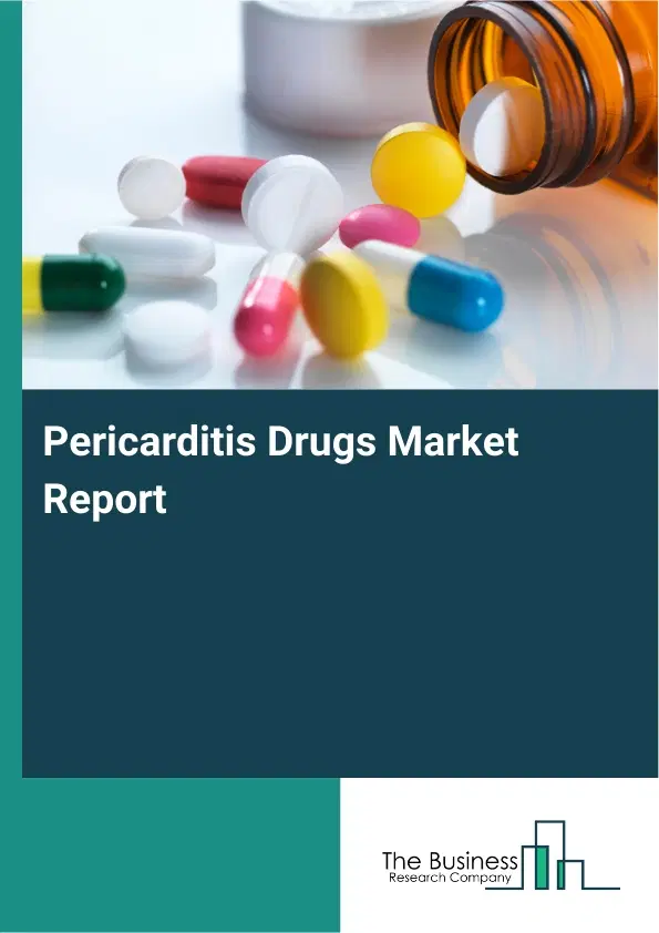 Global Pericarditis Drugs Market Report 2026