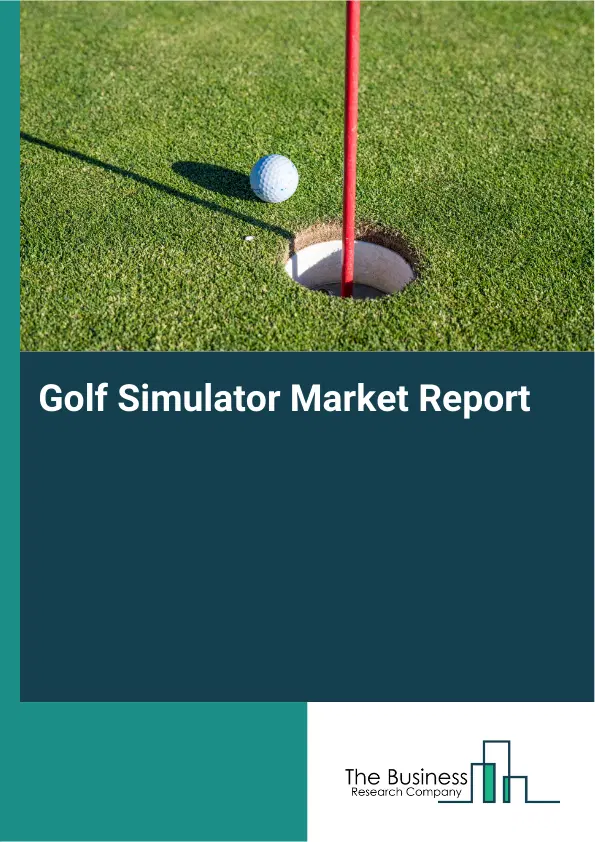 Global Golf Simulator Market Report 2026