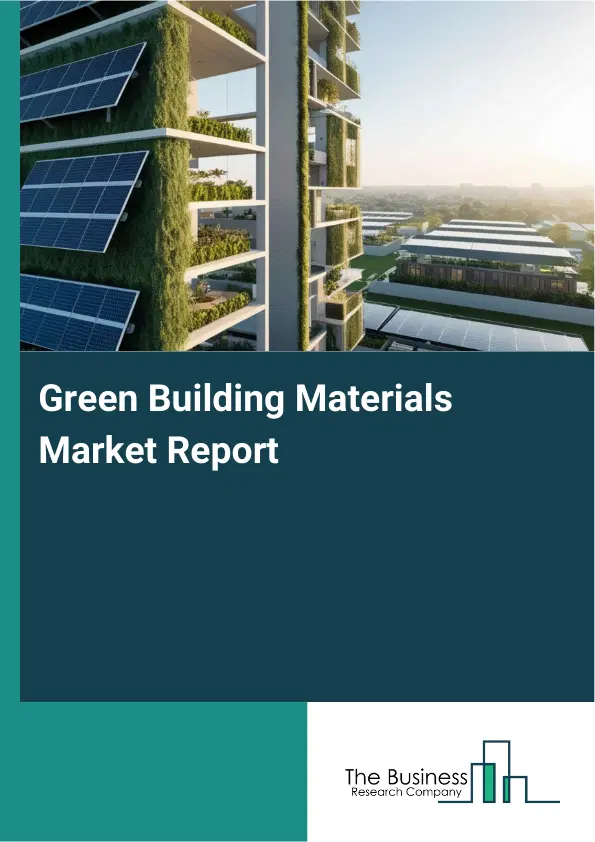 Global Green Building Materials Market Report 2026