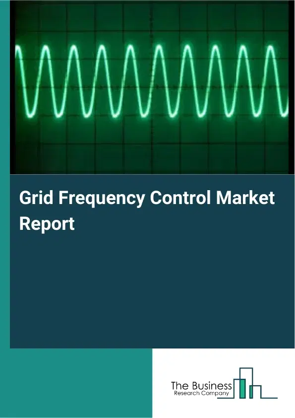 Global Grid Frequency Control Market Report 2026