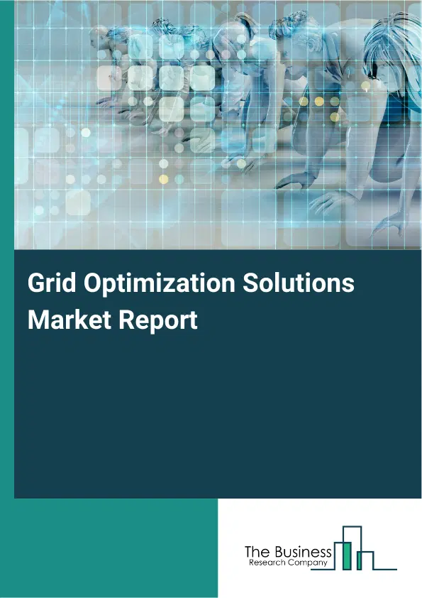 Global Grid Optimization Solutions Market Report 2026