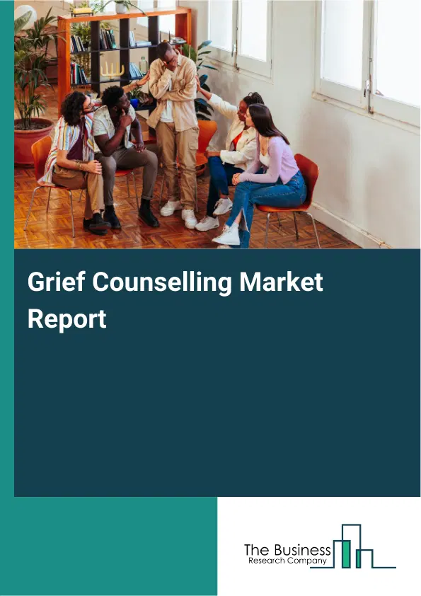 Global Grief Counselling Market Report 2026